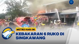 Kebakaran Hebat Hanguskan 6 Ruko di Singkawang