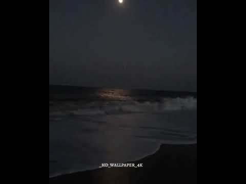 Gece deniz menzeresi Status ücün video instagramda _hd_wallpaper_4k səifəsində ardi var