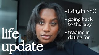 LIFE UPDATE | going back to therapy, living in nyc update, dating, my life is redundant?!