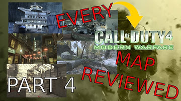 Every Call of Duty 4 Modern Warfare Map Reviewed (Part 4)