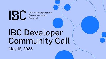 IBC Developer Call - 16 May 2023