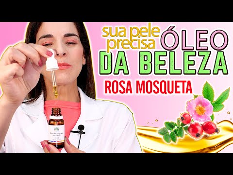 O Famoso ÓLEO DA BELEZA, Óleo de Rosa Mosqueta