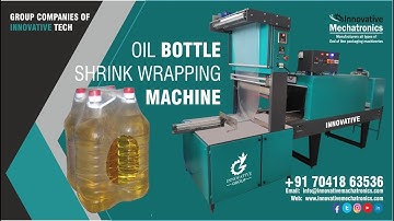 Oil Bottle Shrink wrapping Machine | mustered oil Or Alive Oil Bottle shrink film packing machine