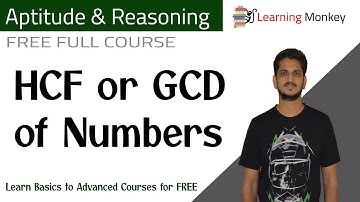 HCF or GCD of Numbers || Lesson 6.1 || Aptitude & Reasoning || Learning Monkey ||