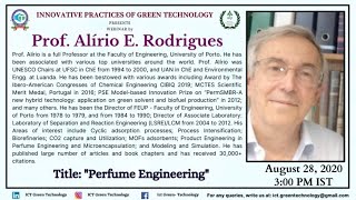 IPGT-ICT Webinar | August 28, 3:00 PM | Prof. Alírio Rodrigues | Title: Perfume Engineering