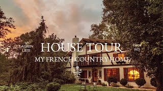 Tour My French Country Home #housetour interior designer Lauren Liess Alsatianstyle country house