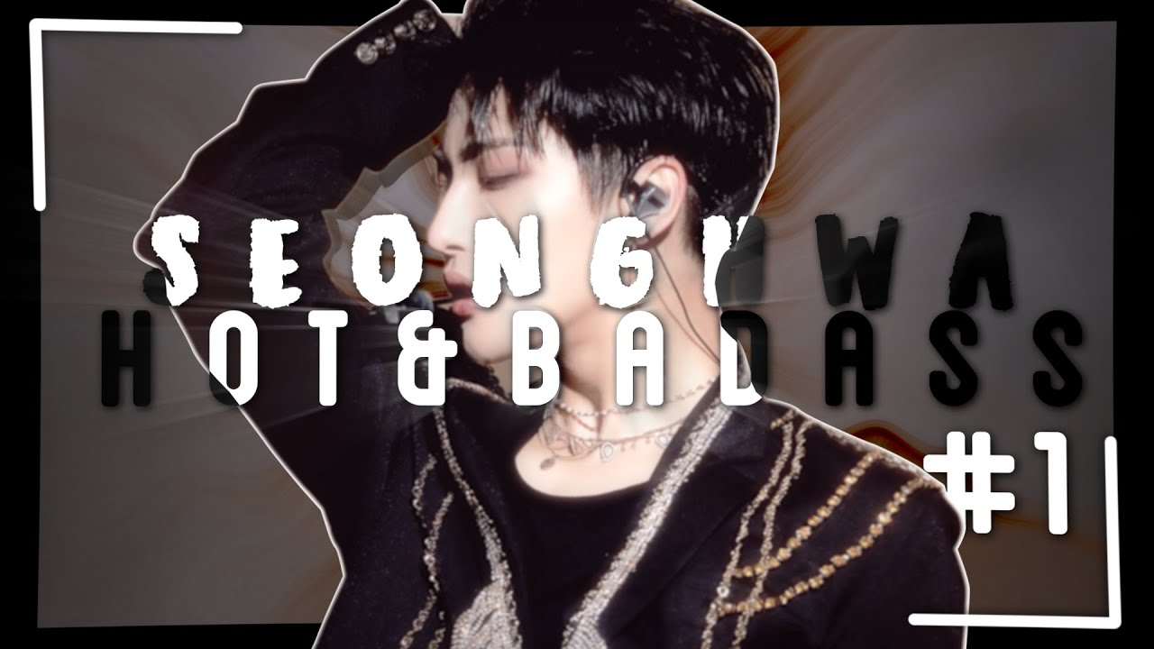 hot & badass park seonghwa editing clips︱scene pack #1