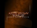 Kevin brown tonight  brown sugar riddim  official audio