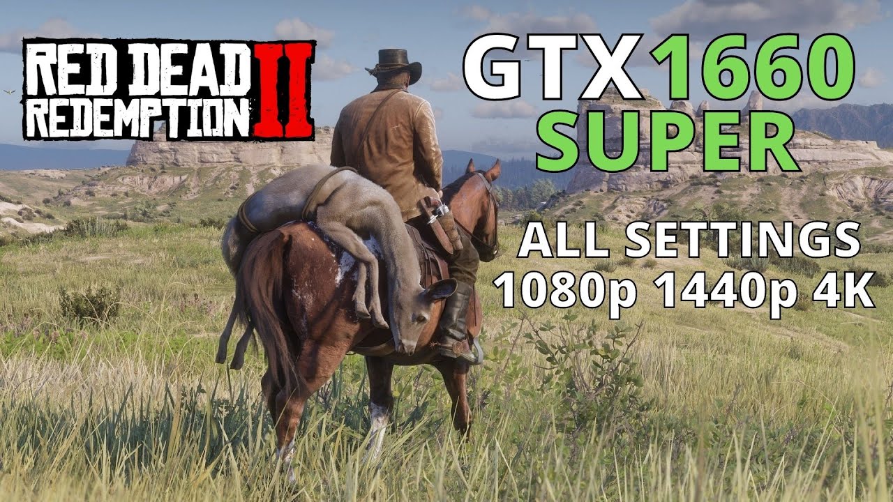 Red Dead Redemption 2, GTX1660super