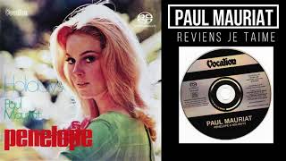 Paul Mauriat ♪Reviens Je Taime♪