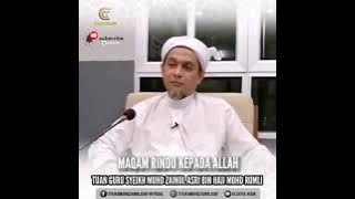 Maqam rindu kepada Allah | TG Syeikh Muhd Zainul Asri