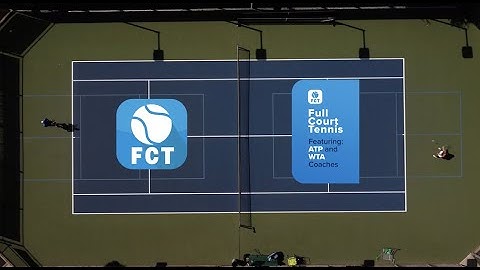 Full Court Tennis (FCT) App - Learn from the World