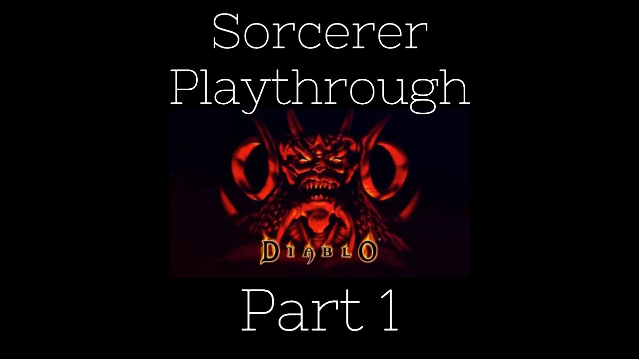 First Ever Playthrough As a Sorcerer (Diablo 1, Vanilla), Part 1 - YouTube