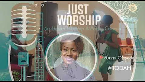 FUNMI OLOYEDE AT JUST WORSHIP