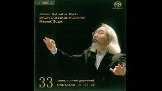 J S Bach   Cantatas Vol 33   BWV41, 92 y 130 Masaaki Suzuki I J.S.バッハカンタータ 第33巻 BWV41, 92y 130 鈴木雅明