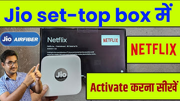 Jio set top box me Netflix kaise chalaye | Activate Netflix in jio set top box