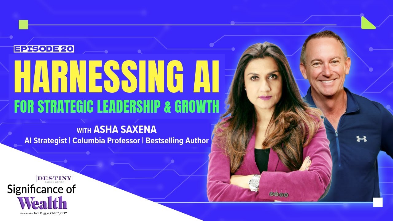 Significance of Wealth Podcast Ep. 20 | The AI Factor in Wealth Management and Leadership