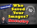 Who Has Saved Your Images on Ancestry: Tiny Tip Clip