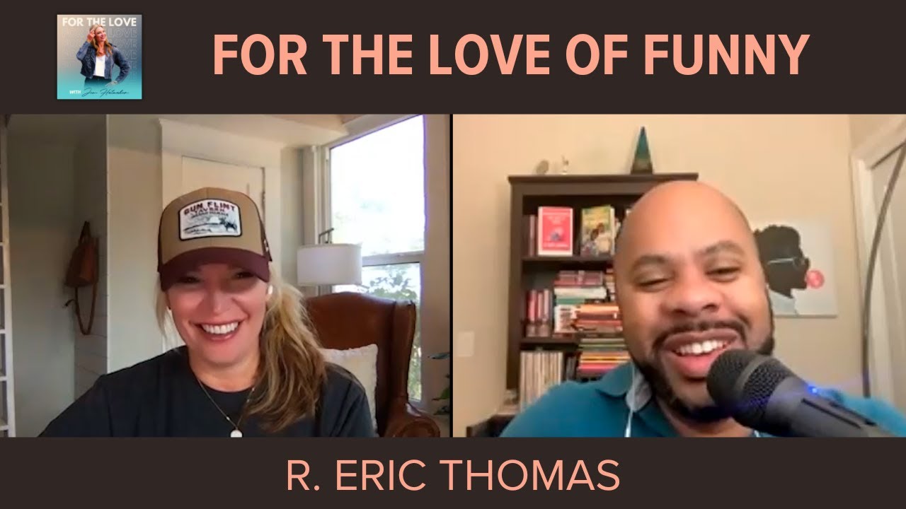 For the Love of Funny: R. Eric Thomas - YouTube