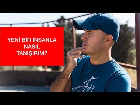 Video: Bir Erkeğin Arkadaşlarıyla Nasıl Tanışılır