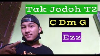Chord T2 Tak Jodoh by sidomidchen