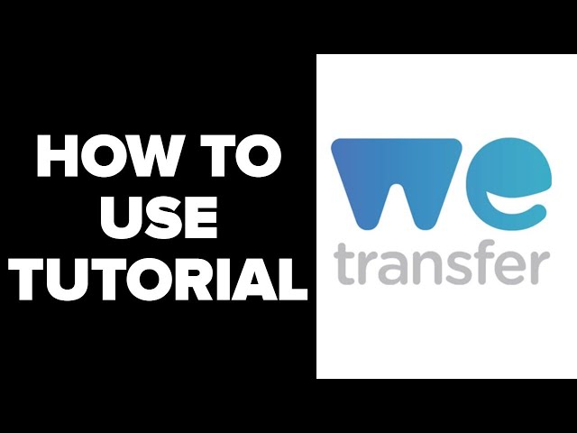 How To Use WeTransfer - Wetransfer Tutorial For Beginners (2021) class=