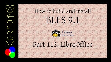 How to build and install BLFS 9.1 - Part 113: LibreOffice