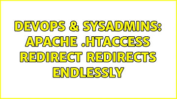 DevOps & SysAdmins: Apache .htaccess redirect redirects endlessly
