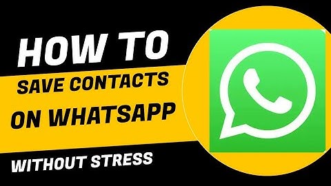 How To Save Contacts Automatically On WhatsApp Without Stress