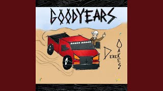 Video thumbnail of "Derek Oakes - Goodyears"