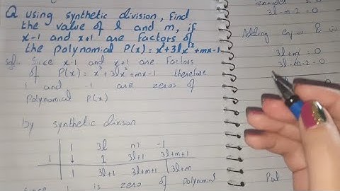 using Synthetic Division find value of l and m if x-1 and x+1 are factors of the p(x)=x3+3lx2+mx-1