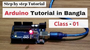 Step by step Arduino Tutorial in Bangla | Blinking an LED project
