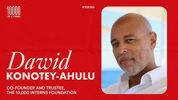 Dawid Konotey-Ahulu, Co-Founder & Trustee | Opening Speech | 10,000 Interns Celebration