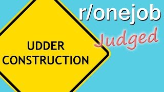 Judging Subreddits: r/onejob Top All Time Posts!