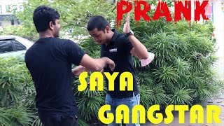 SAYA GANGSTAR/malaysia prank video#abirshohel#prank