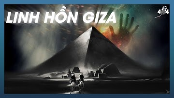 Linh Hồn Ở Đại Kim Tự Tháp Giza Tiết Lộ Bí Mật Con Người Muốn Được Biết Nhất | Error 404