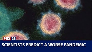 Scientists predict a worse pandemic
