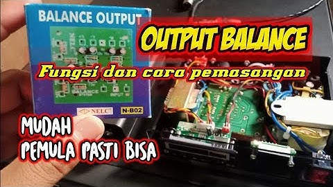Output Balance // fungsi dan cara pemasangan sangat mudah !!