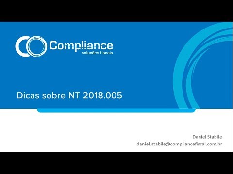 [ATUALIZAÇÃO] Nota Técnica NT 2018.005 | NF-e | Dicas Compliance Fiscal