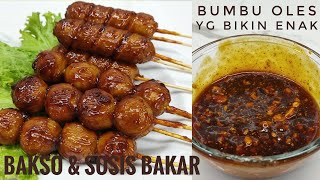 BAKSO & SOSIS BAKAR pake bumbu oles ini enak banget !!