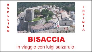 BISACCIA (Irpinia) - LA CITTA’ DALLE DUE ANIME  - Bisaccia (Avellino) - in viaggio/luigi salzarulo -