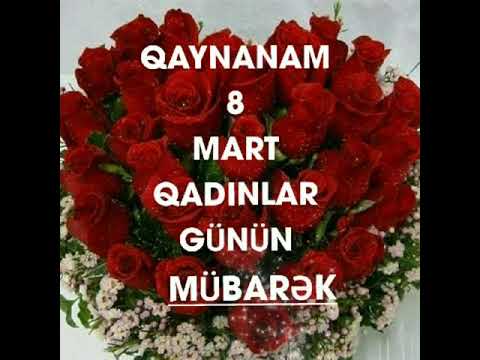 Qaynanam 8 Mart Qadınlar Bayramın Mübarək olsun 🌷🌹🌷