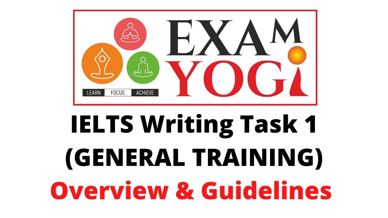 Ielts Writing Task 1 General Training Overview And Guidelines Youtube