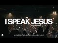 I speak jesus  freedomhouse worship