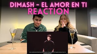 DIMASH - EL AMOR EN TI | REACTION