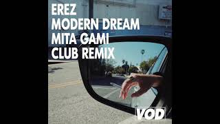 EREZ - Modern Dream (Mita Gami Club Remix) Resimi