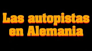 Las autopistas en Alemania