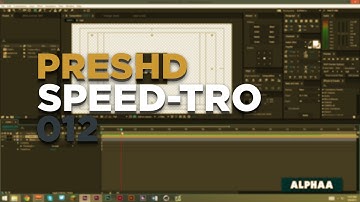 PRESHD INTRO | SPEED-TRO #12