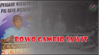 Bowo Gambir Sawit Sembung Gilang