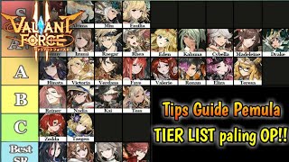 TIER LIST!!Paling OP   Tips Guide Pemula Pahami Ini!! - Valiant Force 2 Gameplay
